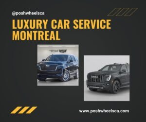 luxury car service montreal